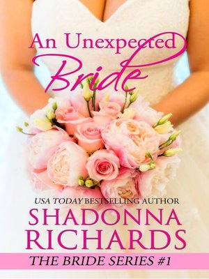 cover image of An Unexpected Bride (A Feel Good Romantic Comedy)